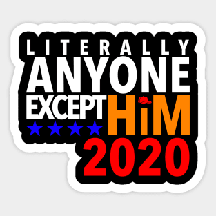 Anyone Except Him 2020 (Version 2) Sticker